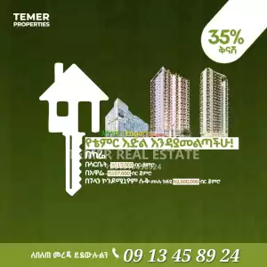 Temer Real Estate 35% discounted Apartment at sarbet and Aware Price in Ethiopia